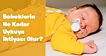 Bebeklerin Ne Kadar Uykuya İhtiyacı Olur?